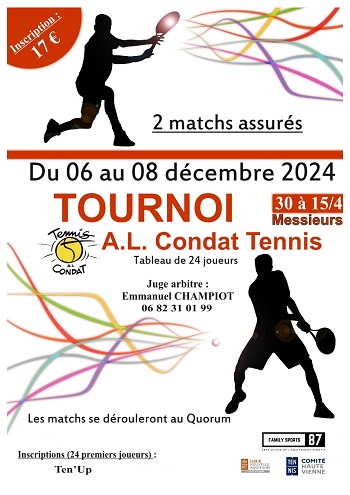 Tournoi 30 - 15/4 AL CONDAT TENNIS - 6-8 décembre 2024 Tournoi 30 - 15/4 AL CONDAT TENNIS - 6-8 décembre 2024