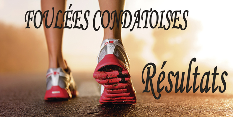 18ème FOULÉES CONDATOISES 2023 - Les résultats des courses 18ème FOULÉES CONDATOISES 2023 - Les résultats des courses